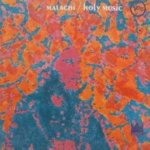MALACHI / HOLY MUSIC