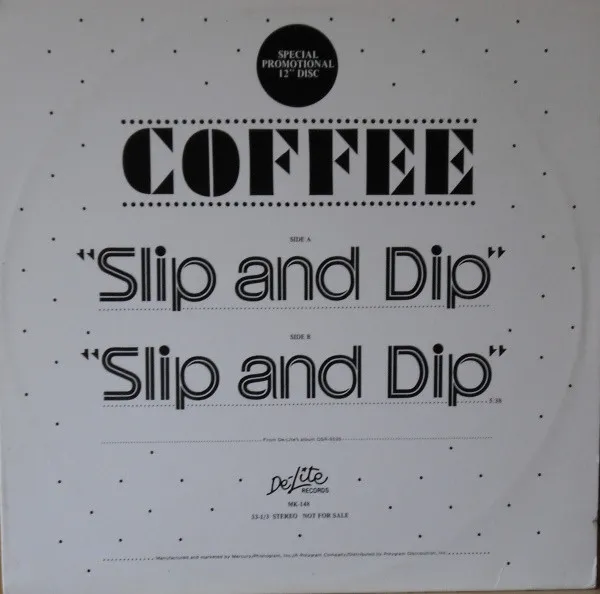 COFFEE / SLIP AND DIP