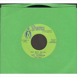 RAY PETERSON / レイ・ピーターソン / BE MY GIRL
