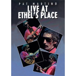 PAT MARTINO / パット・マルティーノ / LIVE AT ETHEL'S PLACE