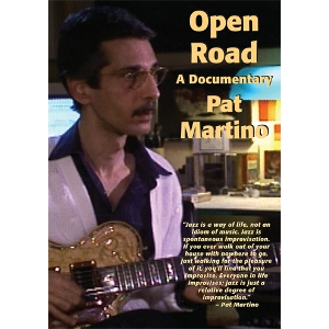 PAT MARTINO / パット・マルティーノ / OPEN ROAD - A DOCUMENTARY