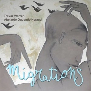 TREVOR WARREN / トレヴァー・ウォーレン / Migrations