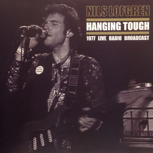 NILS LOFGREN / ニルス・ロフグレン / HANGING TOUGH