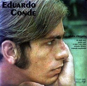 EDUARDO CONDE / エドゥアルド・コンヂ / MINHA CHEGADA
