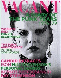 NILS STEVENSON / VACANT: DIARY OF PUNK YEARS 1976-1979