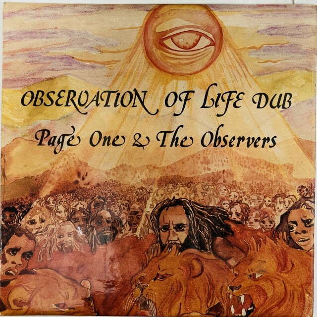 PAGE ONE & THE OBSERVERS / OBSERVATION OF LIFE DUB