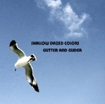 Shallow Dazed Colors / Ｇｌｉｔｔｅｒ　Ａｎｄ　Ｇｌｉｄｅｒ