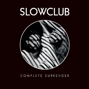 SLOW CLUB / スロウ・クラブ / COMPLETE SURRENDER <STANDARD>