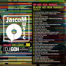 DJ GOH / ＪａｉｃｏＭ　ＥＸＣＬＵＳＩＶＥ VOL.96