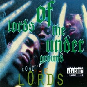 LORDS OF THE UNDERGROUND / HERE COME THE LORDS