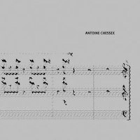 ANTOINE CHESSEX / SELECTED CHAMBER MUSIC WORKS