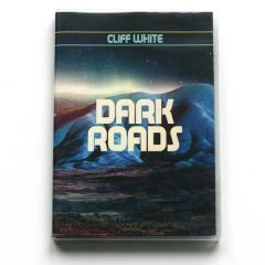 CLIFF WHITE / DARK ROADS