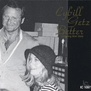 CYBILL SHEPHERD / シビル・シェパード / シビル・ゲッツ・ベター / CYBILL GETZ BETTER