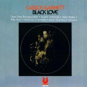 CARLOS GARNETT / カルロス・ガーネット / ブラック・ラヴ / BLACK LOVE