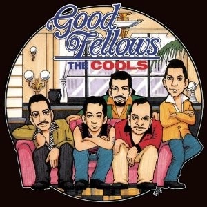 COOLS / ザ・クールス / GOOD FELLOWS