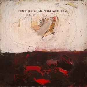 CONOR OBERST / コナー・オバースト / UPSIDE DOWN MOUNTAIN