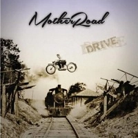 MOTHER ROAD / マザー・ロード / DRIVE