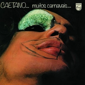 CAETANO VELOSO / カエターノ・ヴェローゾ / ムイトス･カルナヴァル +6