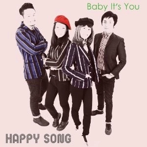 Baby It's You / HAPPY  SONG
