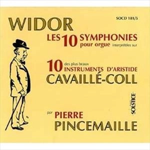PIERRE PINCEMAILLE / ピエール・パンスマイユ / WIDOR:LES 10 SYMPHONIES POUR ORGUE