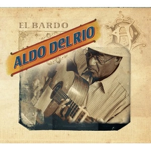 ALDO DEL RIO / アルド・デル・リオ / EL BARDO