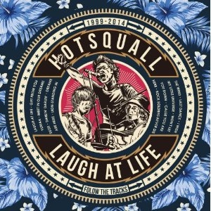 HOTSQUALL / ラフアットライフ / Laught at life
