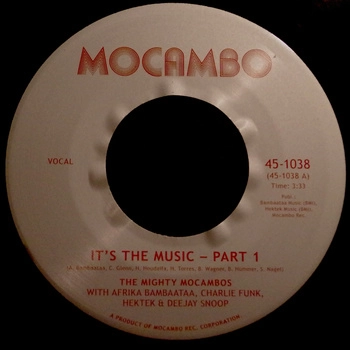 MIGHTY MOCAMBOS WITH AFRIKA BAMBAATAA, CHARLIE FUNK & DEEJAY SNOOP / "IT'S THE MUSIC PART 1&2 (7"")"