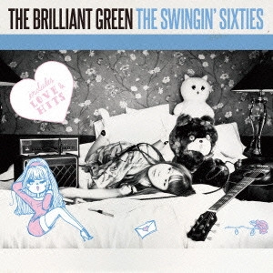the brilliant green / ザ・スウィンギン・シックスティーズ