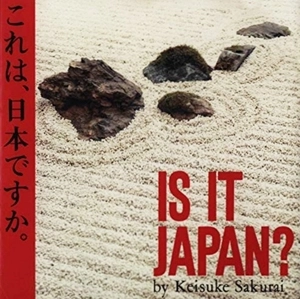 KEISUKE SAKURAI / 桜井圭介 / イズ･イット･ジャパン?