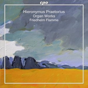 FRIEDHELM FLAMME / フリードヘルム・フレーメ / HIERONYMUS PRAETORIUS: ORGAN WORKS