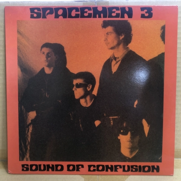 SPACEMEN 3 / スペースメン3 / SOUND OF CONFUSION