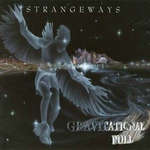 STRANGEWAYS / ストレンジウェイズ / GRAVITATIONAL PULL
