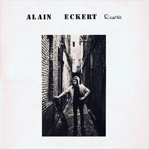 ALAIN ECKERT QUARTET / アラン・エッケール・カルテット / ALAIN ECKERT QUARTET