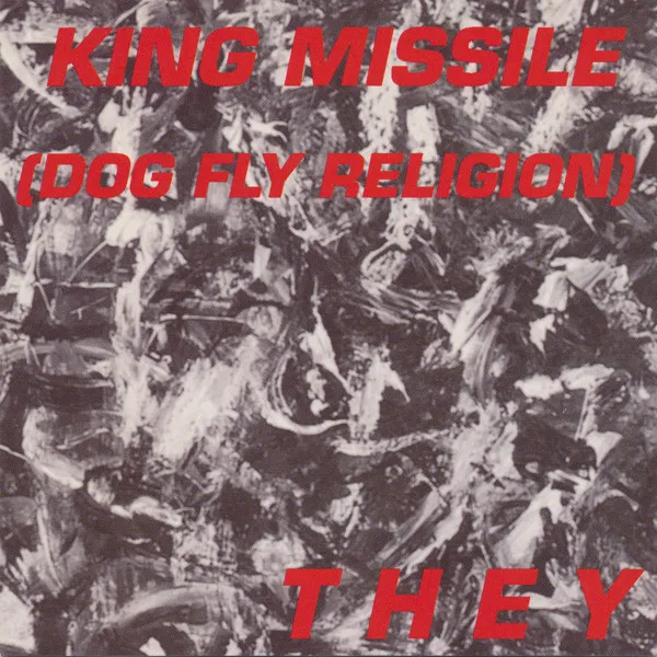 KING MISSILE / THEY