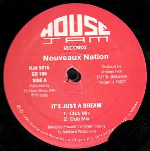 NOUVEAUX NATION / IT'S JUST A DREAM