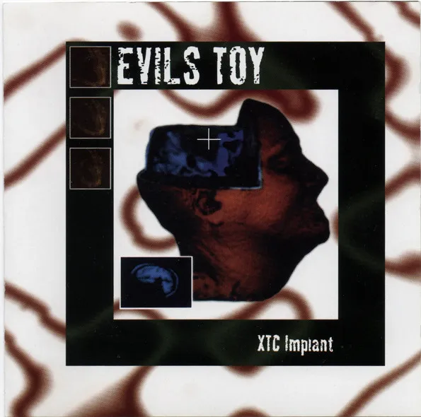 EVILS TOY / XTC IMPLANT