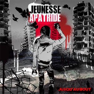 JEUNESSE APATRIDE / JUSQU'AU BOUT