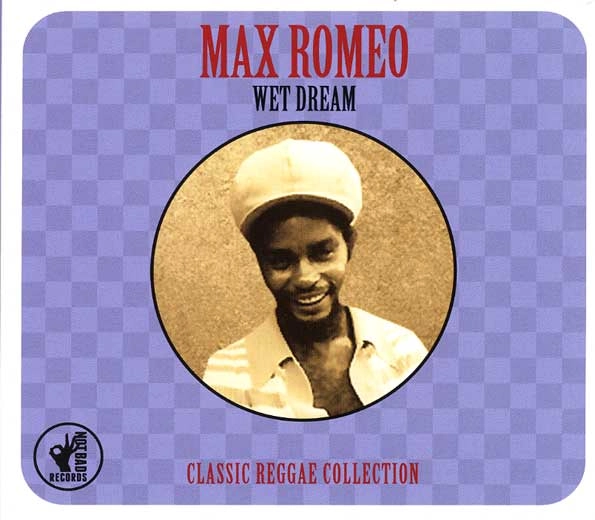 MAX ROMEO / マックス・ロメオ / WET DREAM