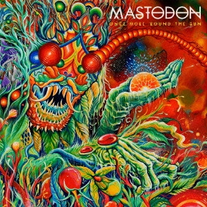 MASTODON / マストドン / ONCE MORE LOUND THE SUN / ワンス・モア・ラウンド・ザ・サン