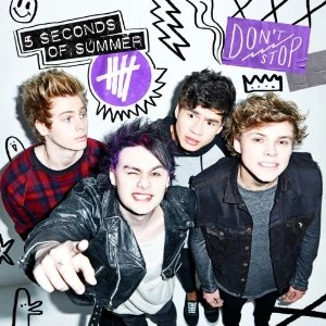 5 SECONDS OF SUMMER / ファイヴ・セカンズ・オブ・サマー / DON'T STOP <2 TRACKS/CD SINGLE>