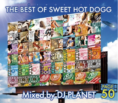 DJ PLANET / THE BEST OF SWEET HOT DOGG
