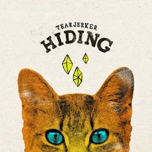 TEARJERKERS / ティアージャーカーズ / HIDING