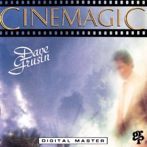 DAVE GRUSIN / デイヴ・グルーシン / シネマジック / CINEMAGIC