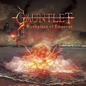 GAUNTLET / ガントレット / バースプレイス・オヴ・エンペラ