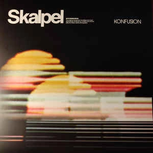 SKALPEL / スカルペル / KONFUSION