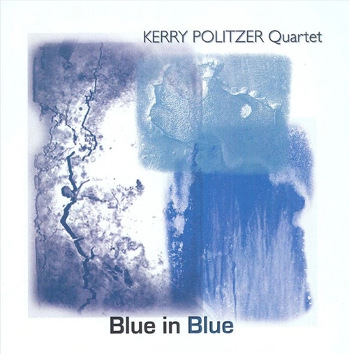 KERRY POLITZER / BLUE IN BLUE
