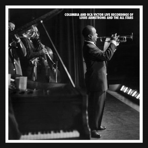 LOUIS ARMSTRONG / ルイ・アームストロング / COLUMBIA AND RCA VICTOR LIVE RECORDINGS OF LOUIS ARMSTRONG AND THE ALL STARS