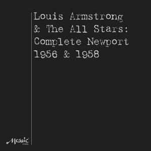 LOUIS ARMSTRONG / ルイ・アームストロング / COMPLETE NEWPORT 1956 & 1958