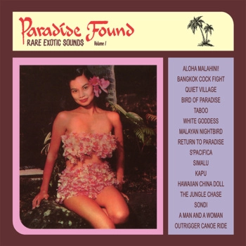 V.A. (MONDO) / PARADISE FOUND VOL. 1: RARE EXOTIC SOUNDS