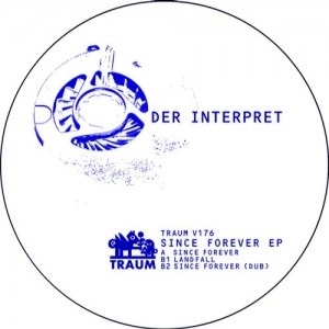 DER INTERPRET / SINCE FOREVER